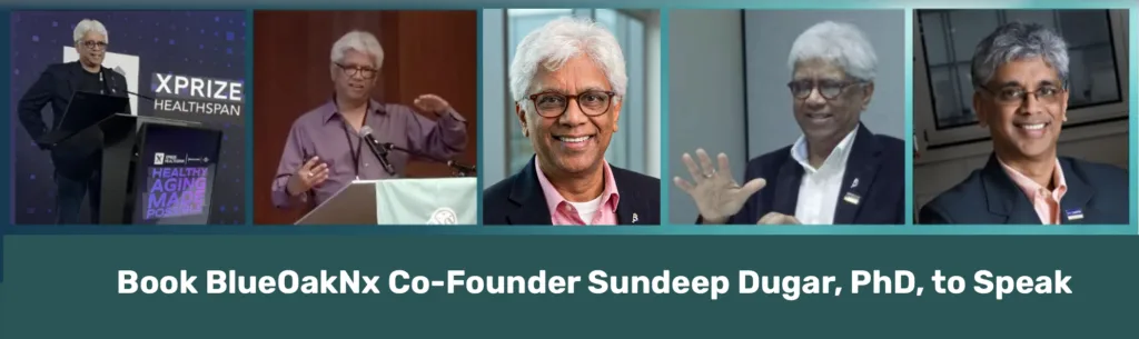 Book BlueOakNx Co-Founder Sundeep Dugar, PhD, to Speak